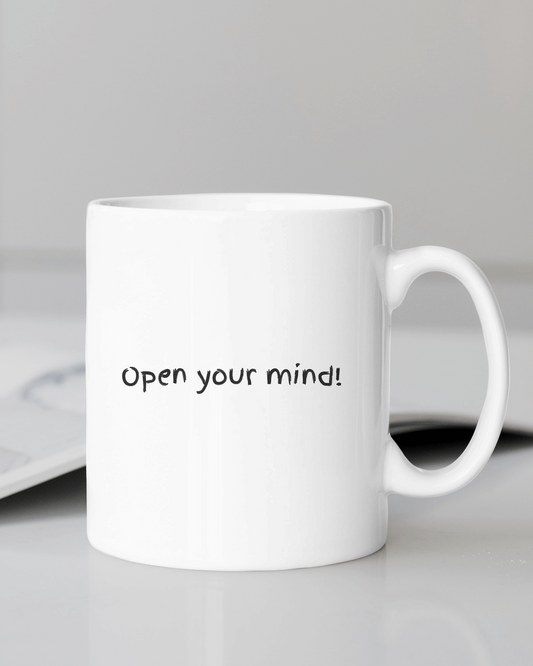 Open your Mind - Printed Mugs