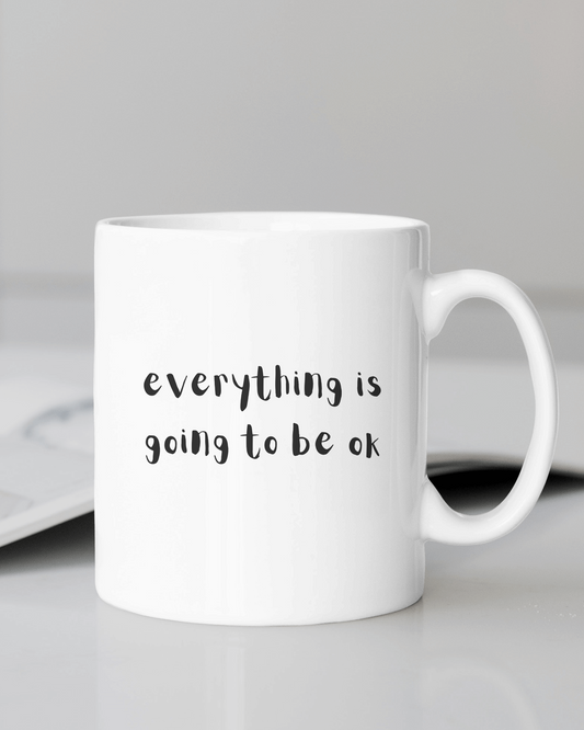 Everything will be Ok - Mugs