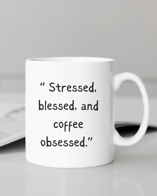 Coffee Obsessed - Printed Mugs